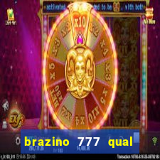 brazino 777 qual melhor jogo